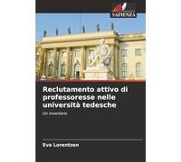 Reclutamento attivo di professoresse nelle università tedesche: Un inventario