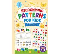 Recognising Patterns for Kids: Pattern Recognition Activities for Preschool & Kindergarten Kids