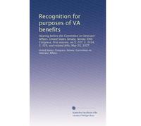 Recognition for purposes of VA benefits: Hearing before the Committee on Veterans' Affairs, United States Senate, Ninety-fifth Congress, first ... 1414, S. 129, and related bills, May 25, 1977