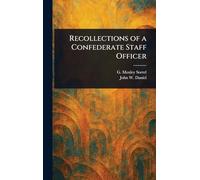 Recollections of a Confederate Staff Officer