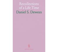 Recollections of a Life Time: A Civil War memoir of duty, family, and the cost of conflict