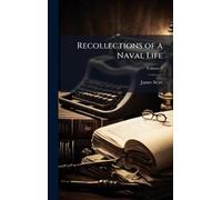 Recollections of a Naval Life