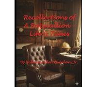 Recollections of a Rapscallion- Life and Times