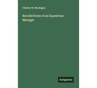 Recollections of an Equestrian Manager