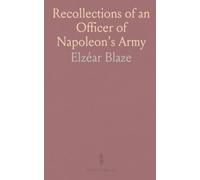 Recollections of an Officer of Napoleon's Army