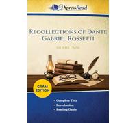 Recollections of Dante Gabriel Rossetti (Cram Edition)