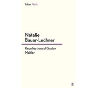 Recollections of Gustav Mahler