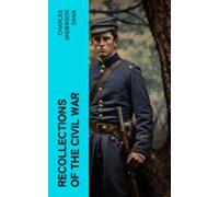 Recollections Of The Civil War (ebook)