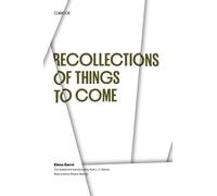 Recollections of Things to Come: Los Recuerdos Del Porvenir (Texas Pan American Series)
