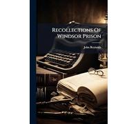 Recollections Of Windsor Prison