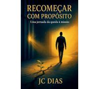 Recomeçar com Propósito