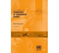 Recommendations on the Transport of Dangerous Goods: Model Regulations