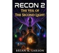 RECON 2: The Veil of the Second Light (The RECON Cycle)