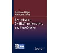 Reconciliation, Conflict Transformation, and Peace Studies