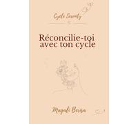 reconcilie-toi avec ton cycle: cycle serenity