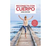 Reconecta con tu cuerpo (Salud)