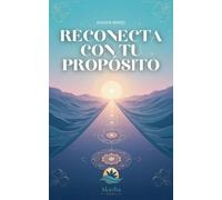 Reconecta con tu propósito