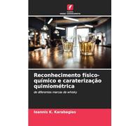 Reconhecimento físico-químico e caraterização quimiométrica: de diferentes marcas de whisky