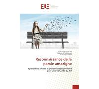 Reconnaissance de la parole amazighe: Approches à base d'apprentissage profond pour une variante du Rif