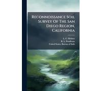 Reconnoissance Soil Survey Of The San Diego Region, California