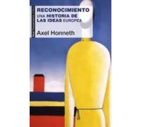 Reconocimiento: Una Historia De Las Ideas Europea