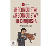¡reconquista! ¿reconquista? Reconquista