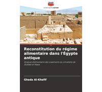 Reconstitution du régime alimentaire dans l'Égypte antique: Analyse élémentaire des ossements du cimetière de Qubbet el Hawa