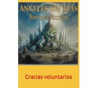 Reconstrucción: ángeles sin alas (Historias de una dana)