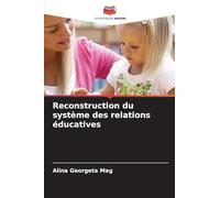 Reconstruction du système des relations éducatives