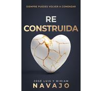 Reconstruida: Siempre Puedes Volver a Comenzar
