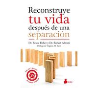 Reconstruye tu vida después de una separación