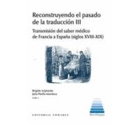 reconstruyendo el pasado de la traduccion iii: transmision del saber m