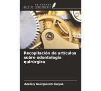 Recopilación de artículos sobre odontología quirúrgica