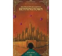 Recopilación de cuentos: Benningtown