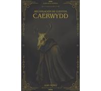 Recopilación de cuentos: Caerwydd