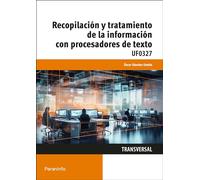 Recopilación y tratamiento de la información con procesadores de texto (Administración y Gestión)