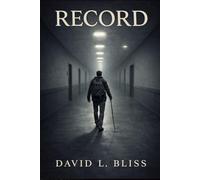 Record: A Caleb Ward Novel - Book 3 (The Caleb Ward Novels)