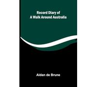 Record Diary of a Walk Around Australia