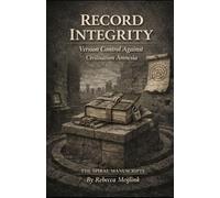 Record Integrity: Version Control Against Civilisation Amnesia