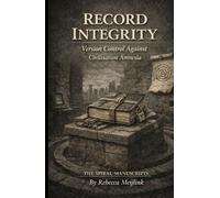 Record Integrity: Version Control Against Civilisation Amnesia