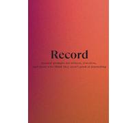 Record: Journal prompts for writers, travelers, and those who think they aren’t good at journaling