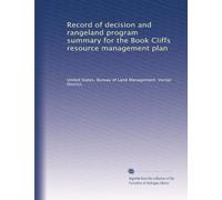 Record of decision and rangeland program summary for the Book Cliffs resource management plan