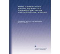 Record of decision for San Juan-San Miguel resource management plan and final environmental impact statement