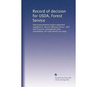 Record of decision for USDA, Forest Service: final environmental impact statement supplement, Hoosier National Forest : land and resources management plan amendment, off-road vehicle use areas