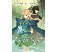 Record of Lodoss War: La corona del juramento (novela) (Manga Novela)