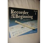 Recorder from the Beginning: Bk. 1