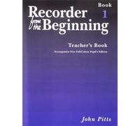 Recorder from the beginning : teacher's book 1 (2004 edition)