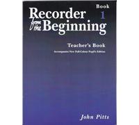 Recorder from the beginning : teacher's book 1 (2004 edition)