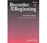 Recorder from the beginning : teacher's book 3 (2004 edition)
