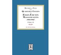 Records and Files of the Quarterly Courts of Essex County, Massachusetts, 1662-1667. Volume #3